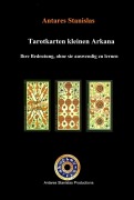 Cover-Bild zum Titel 'Tarotkarten kleinen Arkana. Ihre Bedeutung, ohne sie auswendig zu lernen' von 'Antares Stanislas'
