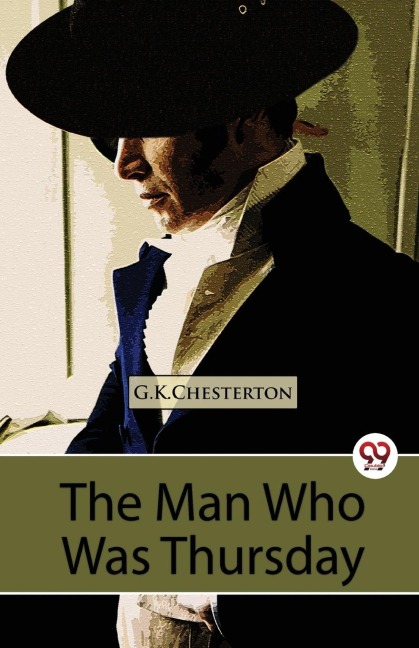 The Man Who Was Thursday A Nightmare - G K Chesterton
