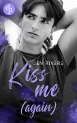 Cover-Bild zum Titel 'Kiss me (again)' von 'Jen Rivers'