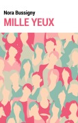 Cover-Bild zum Titel 'Mille yeux' von 'Nora Bussigny'