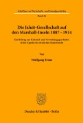 Cover-Bild zum Titel 'Die Jaluit-Gesellschaft auf den Marshall-Inseln 1887-1914.' von 'Wolfgang Treue'