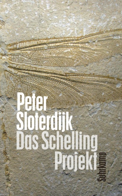 Das Schelling-Projekt - Peter Sloterdijk