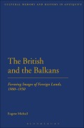 Cover-Bild zum Titel 'The British and the Balkans' von 'Eugene Michail'