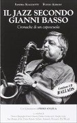 Cover-Bild zum Titel 'Il jazz secondo Gianni Basso. Cronache di un caposcuola' von 'Sandra Scagliotti, Fulvio Albano'