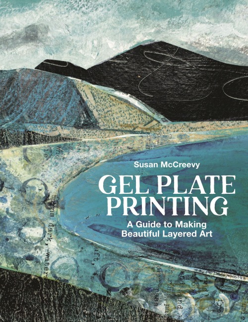 Gel Plate Printing - Susan McCreevy