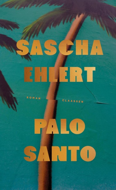 Palo Santo - Sascha Ehlert