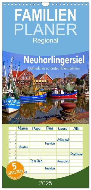 Familienplaner 2025 - Neuharlingersiel - Ostfrieslands schönstes Hafenstädtchen mit 5 Spalten (Wandkalender, 21 x 45 cm) CALVENDO - LianeM LianeM