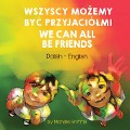 Cover-Bild zum Titel 'We Can All Be Friends (Polish-English)' von 'Michelle Griffis'