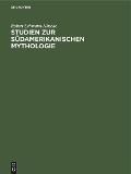 Cover-Bild zum Titel 'Studien zur Südamerikanischen Mythologie' von 'Robert Lehmann-Nitsche'