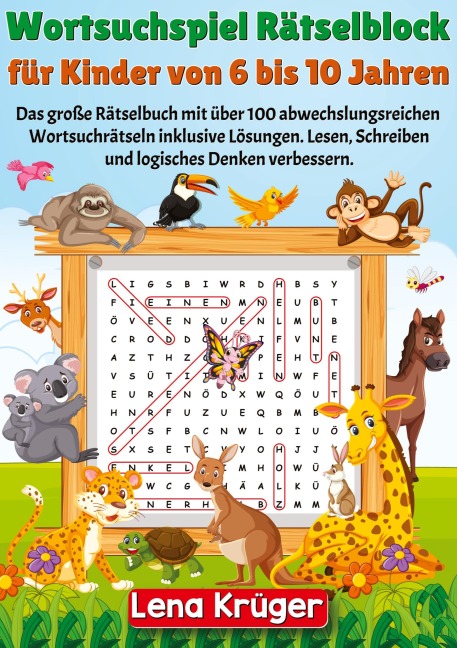Wortsuchspiel Rätselblock für Kinder von 6 bis 10 Jahren - Lena Krüger