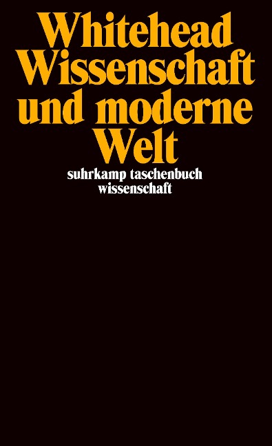 Wissenschaft und moderne Welt - Alfred North Whitehead