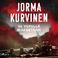 Se verellä maksetaan - Jorma Kurvinen