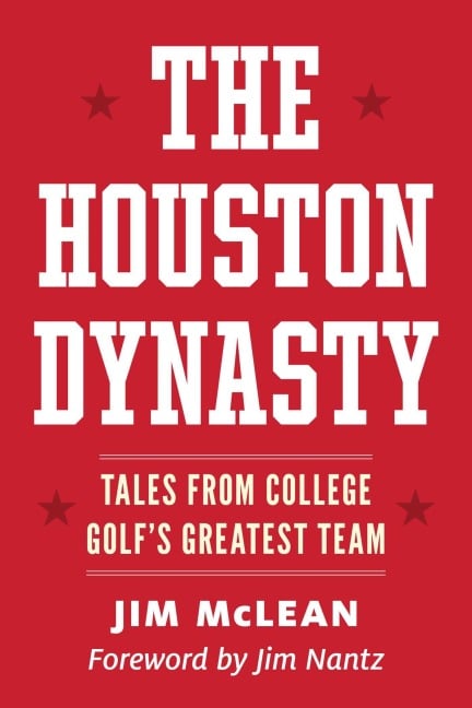 The Houston Dynasty - Jim Mclean