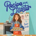 Recipe for Disaster Lib/E - Aimee Lucido