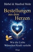 Cover-Bild zum Titel 'Bestellungen aus dem Herzen' von 'Bärbel & Manfred Mohr'