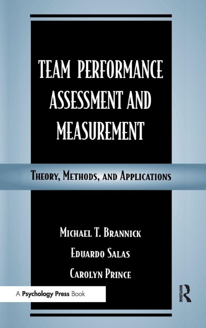 Team Performance Assessment and Measurement - 