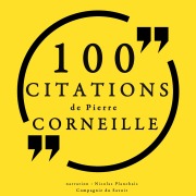 Cover-Bild zum Titel '100 citations de Pierre Corneille' von 'Pierre Corneille'