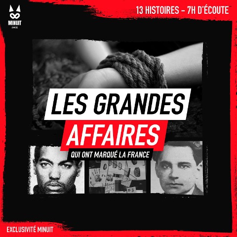 Les grandes affaires qui ont marqué la France - Sandrine Brugot, John Mac, Minuit