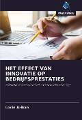 HET EFFECT VAN INNOVATIE OP BEDRIJFSPRESTATIES - Lacin Arikan