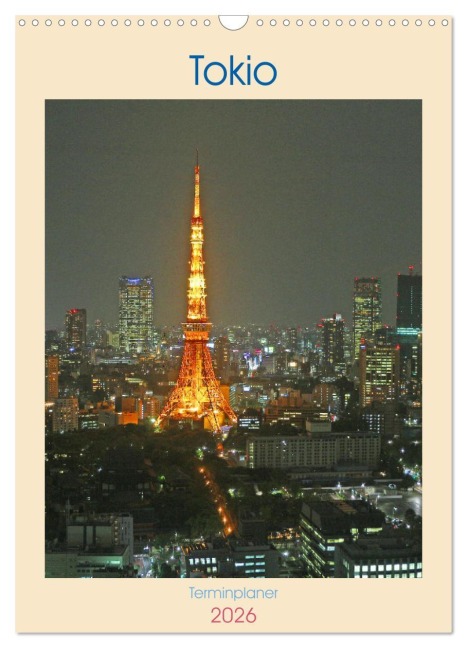 Tokio - Terminplaner (Wandkalender 2026 DIN A3 hoch), CALVENDO Monatskalender - Denise Graupner