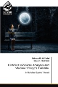 Cover-Bild zum Titel 'Critical Discourse Analysis and Vladimir Propp's Falktale' von 'Zahraa M Al-Tallal, Doaa T Matrood'