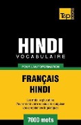 Vocabulaire Français-Hindi pour l'autoformation - 7000 mots - Andrey Taranov