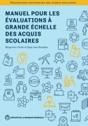 Cover-Bild zum Titel 'Manuel Pour Les Évaluations À Grande Échelle Des Acquis Scolaires' von 'Marguerite Clarke, Diego Luna-Bazaldua'