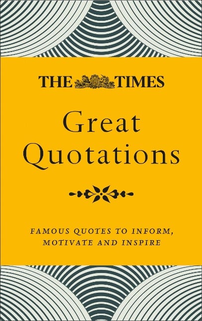 The Times Great Quotations - 