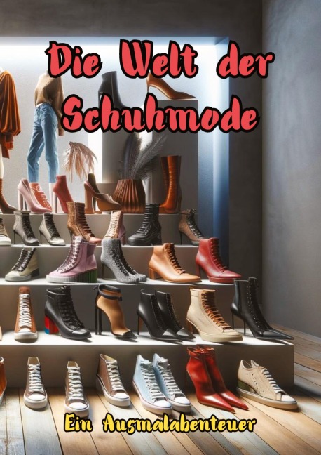 Die Welt der Schuhmode - Maxi Pinselzauber