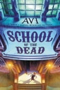 Cover-Bild zum Titel 'School of the Dead' von 'Avi'