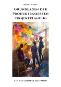 Cover-Bild zum Titel 'Grundlagen der Produktbasierten Projektplanung' von 'Han G. Umber'