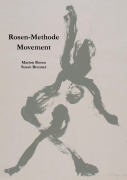 Cover-Bild zum Titel 'Rosen-Methode Movement' von 'Marion Rosen, Susan Brenner'