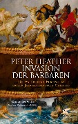 Invasion der Barbaren - Peter Heather
