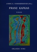 Cover-Bild zum Titel 'Franz Kafkas Romane' von 'Franz Kafka, Orlando Syrg'