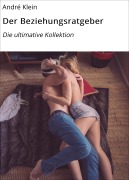 Cover-Bild zum Titel 'Der Beziehungsratgeber' von 'André Klein'