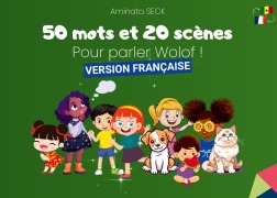 Cover-Bild zum Titel '50 mots et 20 scènes pour parler Wolof' von 'Aminata Seck'