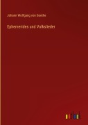 Cover-Bild zum Titel 'Ephemerides und Volkslieder' von 'Johann Wolfgang von Goethe'