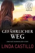 Cover-Bild zum Titel 'Gefährlicher Weg' von 'Linda Castillo'