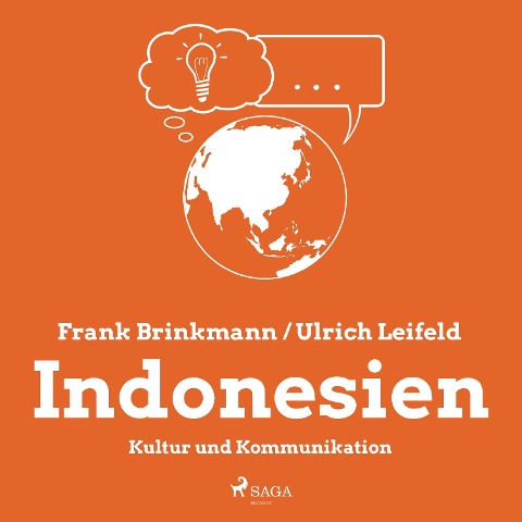Indonesien - Kultur und Kommunikation (Ungekürzt) - Frank Brinkmann, Ulrich Leifeld