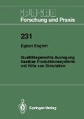 Cover-Bild zum Titel 'Qualitätsgerechte Auslegung flexibler Produktionssysteme mit Hilfe von Simulation' von 'Egbert Englert'