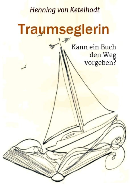 Traumseglerin - Henning von Ketelhodt