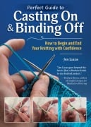 Cover-Bild zum Titel 'Perfect Guide to Casting on & Binding Off' von 'Jen Lucas'
