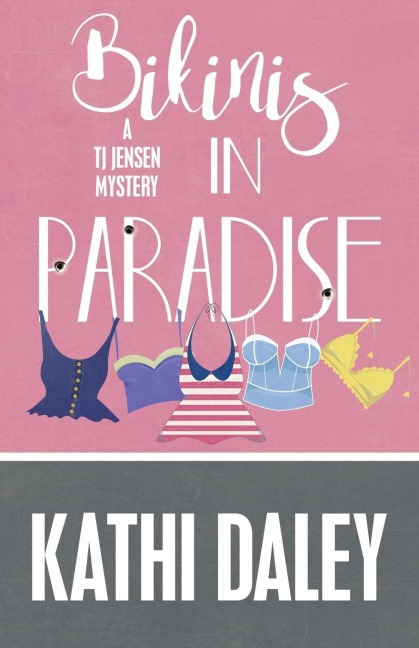 BIKINIS IN PARADISE - Kathi Daley