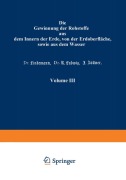 Cover-Bild zum Titel 'Die Gewinnung der Rohstoffe aus dem Innern der Erde, von der Erdoberfläche, sowie aus dem Wasser' von 'K. Gayer, Lindemann, R. Ludwig, J. Zöllner'