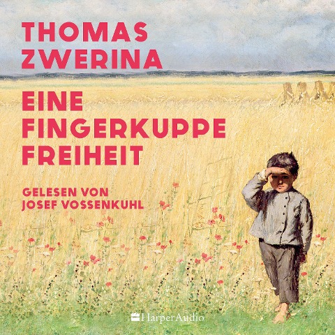 Eine Fingerkuppe Freiheit (ungekürzt) - Thomas Zwerina