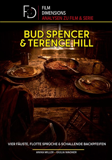 Bud Spencer & Terence Hill - Vier Fäuste, flotte Sprüche und schallende Backpfeifen - Anika Miller, Giulia Wagner