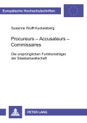 Cover-Bild zum Titel 'Procureurs - Accusateurs - Commissaires' von 'Susanne Wulff-Kuckelsberg'