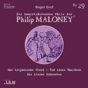 Cover-Bild zum Titel 'Die haarsträubenden Fälle des Philip Maloney, No.29' von 'Roger Graf'