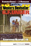 Cover-Bild zum Titel 'G. F. Unger Western-Bestseller Sammelband 16' von 'G. F. Unger'