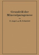 Cover-Bild zum Titel 'Grundriß der Mineralparagenese' von 'Rudolf Scharizer, Franz Angel'